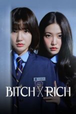 Nonton Film Bitch and Rich (2023) NONTONDULU