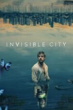Nonton Film Invisible City  (2021) NONTONDULU
