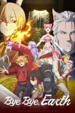 Nonton Film Bye Bye, Earth Season 3 (2024) NONTONDULU