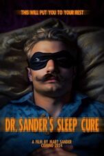 Nonton Film Dr. Sander’s Sleep Cure (2024) NONTONDULU