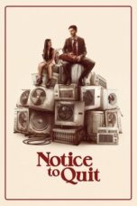 Nonton Film Notice to Quit (2024) NONTONDULU