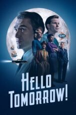 Nonton Film Hello Tomorrow! (2023) NONTONDULU