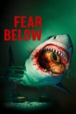 Nonton Film Fear Below (2025) NONTONDULU