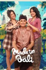 Nonton Film Made in Bali (2025) NONTONDULU