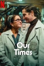 Nonton Film Our Times (2025) NONTONDULU