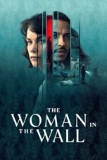 Nonton Film The Woman in the Wall (2023) NONTONDULU