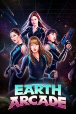 Nonton Film Earth Arcade Season 3(2025) NONTONDULU