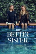 Nonton Film The Better Sister (2025) NONTONDULU