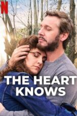 Nonton Film The Heart Knows (2025) NONTONDULU